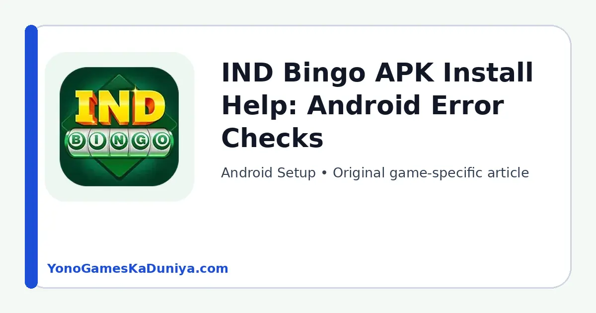 IND Bingo Android Setup Android troubleshooting guide