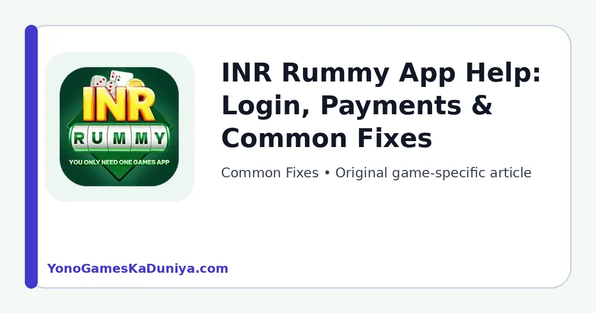 INR Rummy Common Fixes featured article image