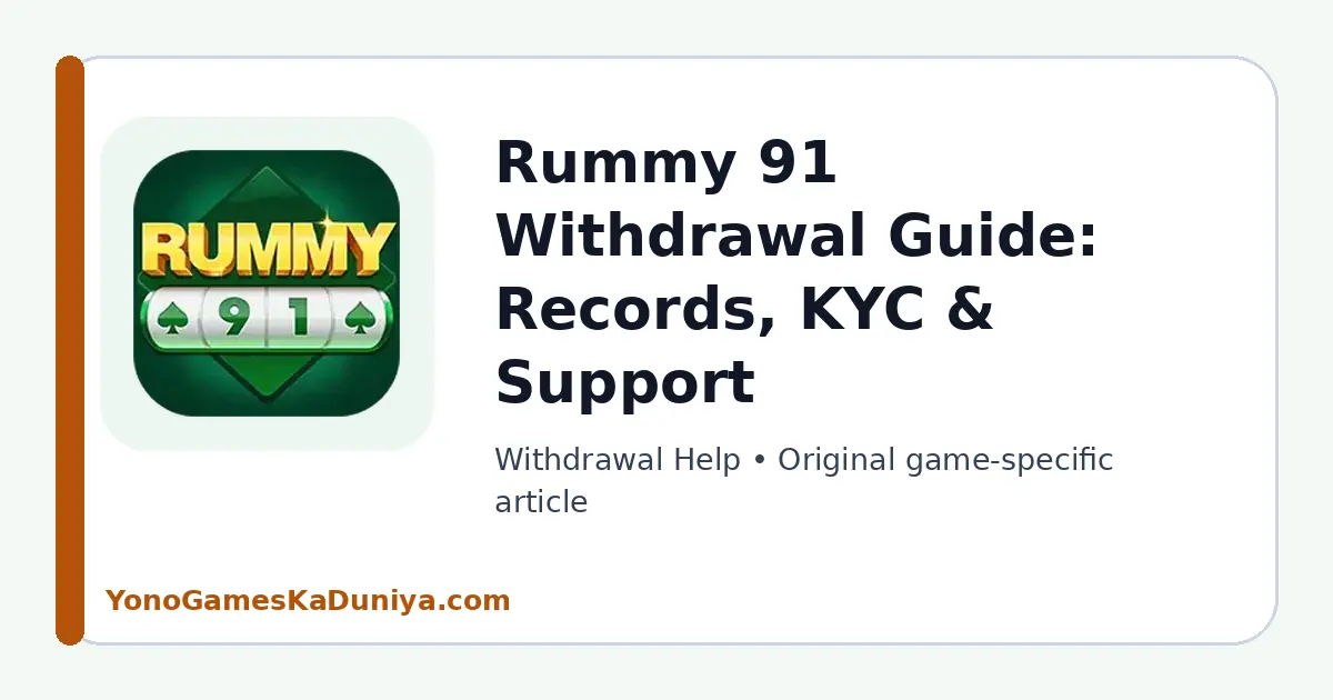 Rummy 91 Withdrawal Help featured article image