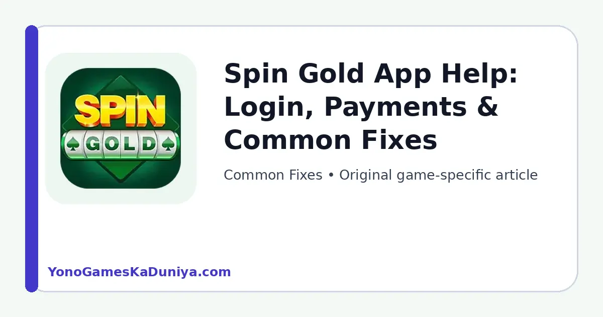 Spin Gold Common Fixes featured article image