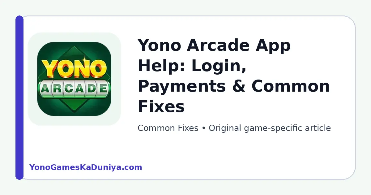 Yono Arcade Common Fixes featured article image
